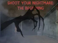Shoot Your Nightmare: The Beginning image