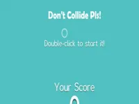 Dont Collide Pls image